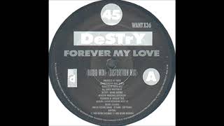 Destry - Forever My Love (Voice Of Reason Mix)