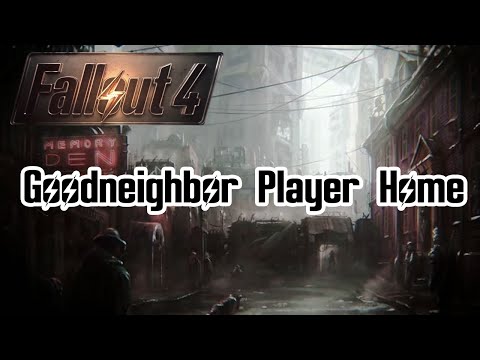 Goodneighbor Player Home (Fallout 4 Mod)