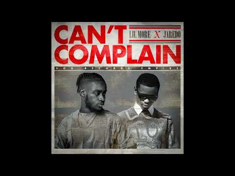 Jaredo & Lil More - Can't Complain (Official Audio)