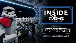D23 Inside Disney Explores Star Wars: Rise of the Resistance is streaming NOW.