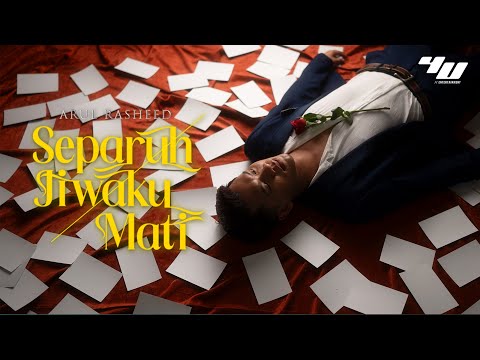 Arul Rasheed - Separuh Jiwaku Mati (Official Music Video)