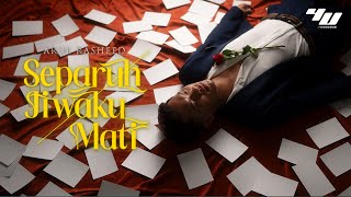 Download lagu Arul Rasheed - Separuh Jiwaku Mati mp3