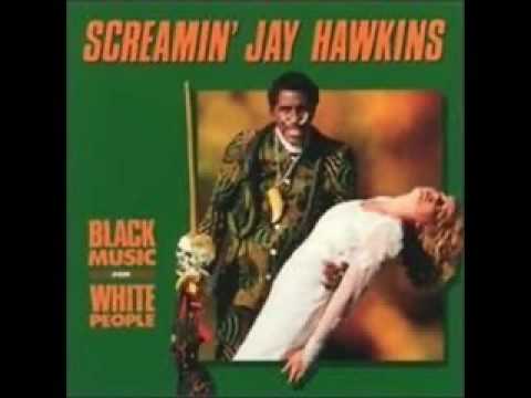 Screamin Jay Hawkins   Swamp Gas