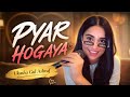 Pyar Hogaya UKASHA GUL ASHRAF Punjabi Love Song Ukashagulashraf