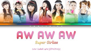 Download lagu Super Girlies - Aw Aw Aw (Color Coded Lyrics/Lirik INA/ENG) mp3