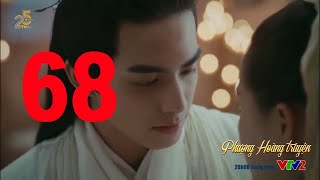 Phượng Hoàng Truyện Tập 68 – Phim Trung Quốc VTV2
