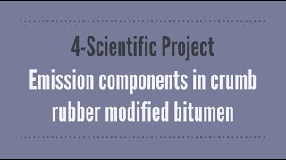 Emission components of crumb rubber modified bitumen [4-Scientific Project]