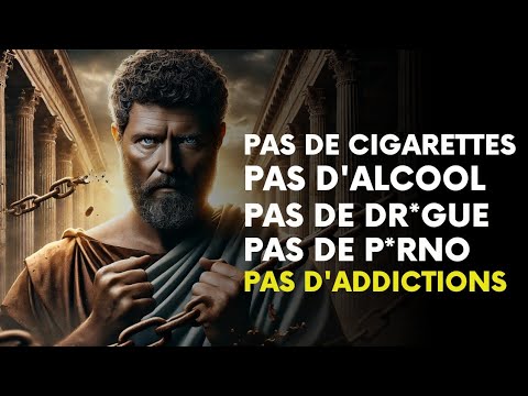 STOP! Avant qu'il ne soit TROP TARD - SURMONTER vos VICES avec le stoïcisme - PHILOSOPHIE STOÏQUE