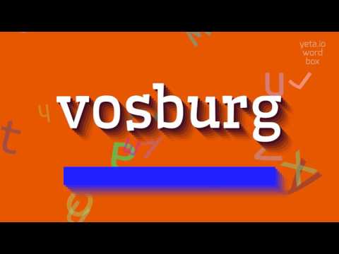 How to say "vosburg"! (High Quality Voices)