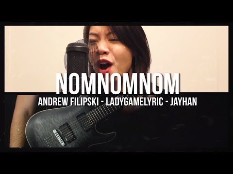 Nom Nom Nom - Andrew Filipski