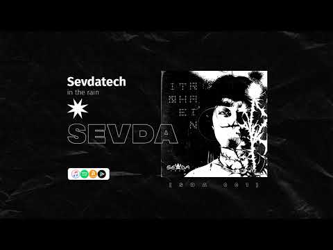 Sevdatech - in the rain [SVD001]