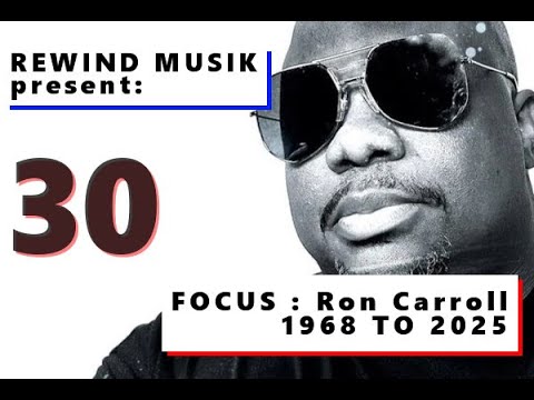Focus : Ron Carroll || 1968 to 2025 || HOUSE and DEEP