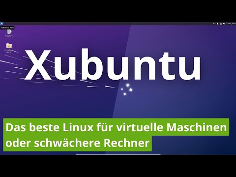 Jeder sollte es haben: Xubuntu vorgestellt und in einer virtuellen Maschine installiert