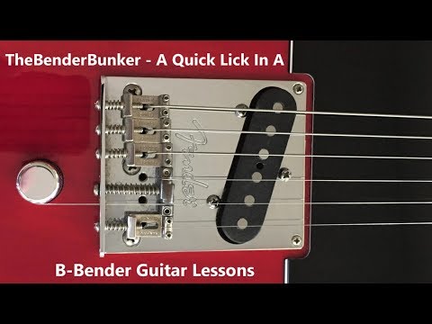 B-Bender Lesson - A Quick Lick In A - (2018)