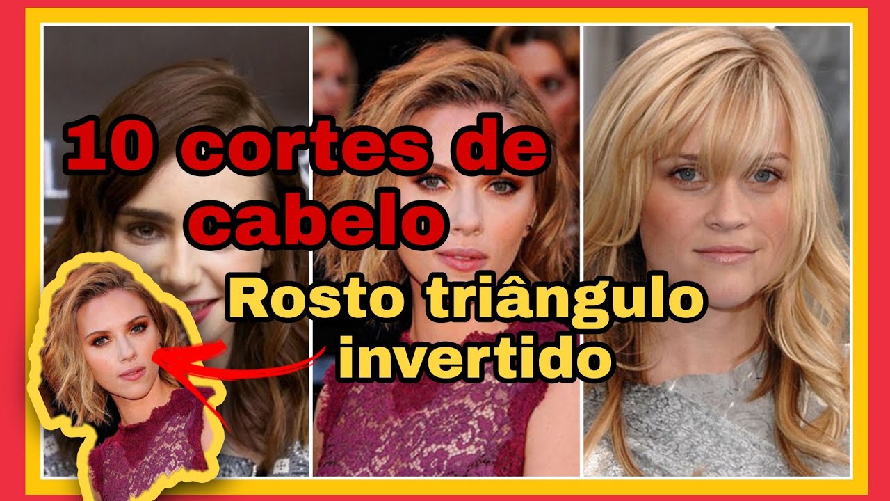 🔴10  MELHORES CORTES DE CABELOS , PARA ROSTO TRIÂNGULO INVERTIDO