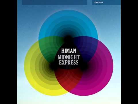 Himan - Midnight Express (Samuel L Session Remix)