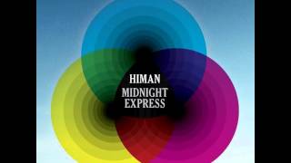 Himan - Midnight Express (Samuel L Session Remix)