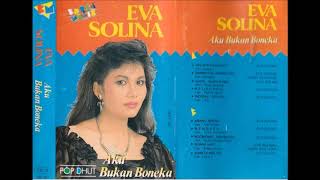 Download lagu AkuBukan Boneka / Eva Solina (original Full) mp3 Download lagu AkuBukan Boneka / Eva Solina (original Full) mp3