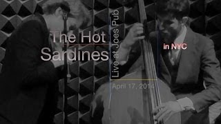 The Hot Sardines - What a Little Moonlight Can Do (Joe's Pub 4 14)