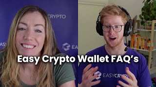 Easy Crypto Wallet frequently asked questions