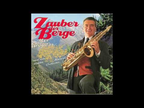 Max Greger - Zauber der Berge.