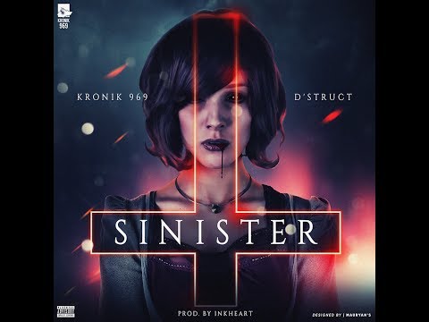 Sinister - Kronik 969 Ft D'strucT | Prod. by Ink Heart | Latest Hip Hop Songs