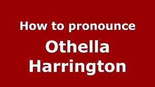 How to pronounce Othella Harrington