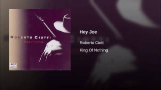 Hey Joe   Roberto Ciotti