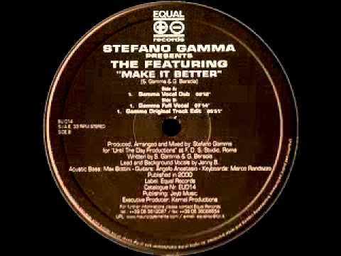 The Featuring (Vocals by Jenny B) - Make It Better (Stefano Gamma Re-Union Vocal Mix) [Equal - 2000]