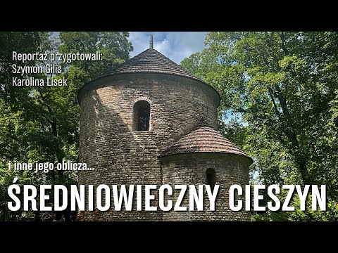 REPORTAŻ: Co warto zobaczyć w Cieszynie?
