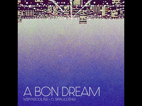 A BCN DREAM - MIR NICOLAS x C.SPAULDING (FULL ALBUM)