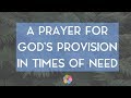 A Prayer for God's Provision in Times of Need