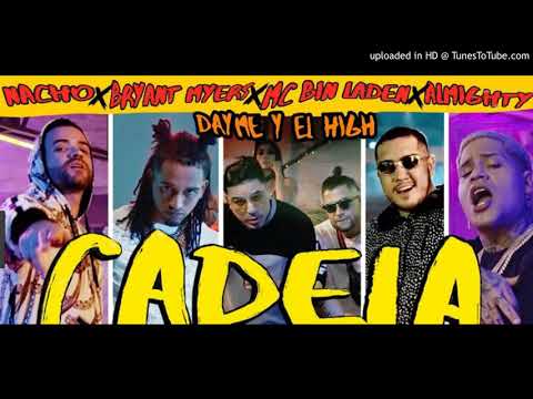 Nacho - Cadela ft Almighty, Bryant myers y Mc Bin laden