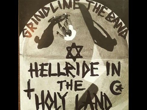 Grindline The Band - Hellride in the Holy Land