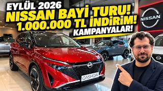 EYLÜL 2026 NİSSAN BAYİ TURU! 1.000.000 TL İNDİRİM!