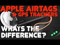 Apple Airtags VS GPS trackers - What Is The Difference Between A GPS Tracker & An Air Tag?