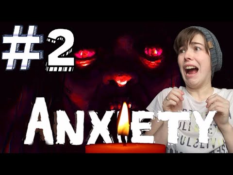 ENOUGH WITH THE JUMPSCARES | Anxiety #2