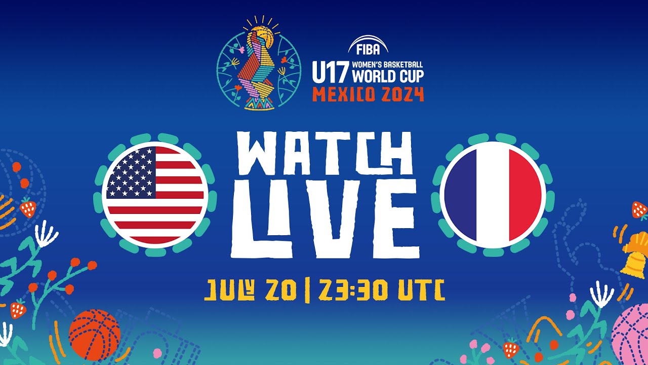 USA vs France SemiFinals FIBA U17 Women's Basketball World Cup