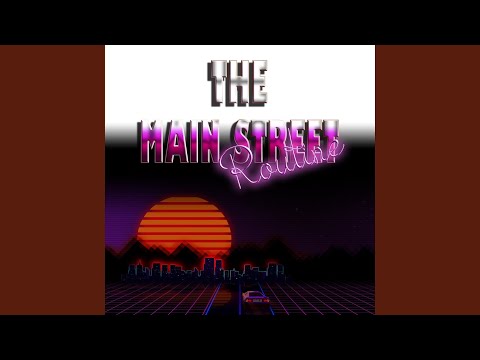 The Main Street Routine