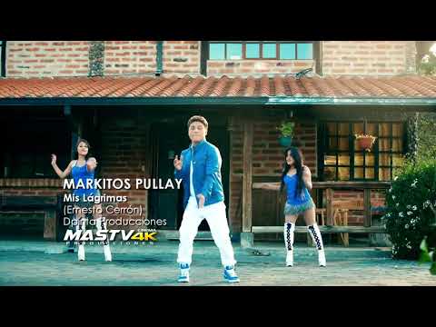 Mis Lagrimas - Markitos Pullay