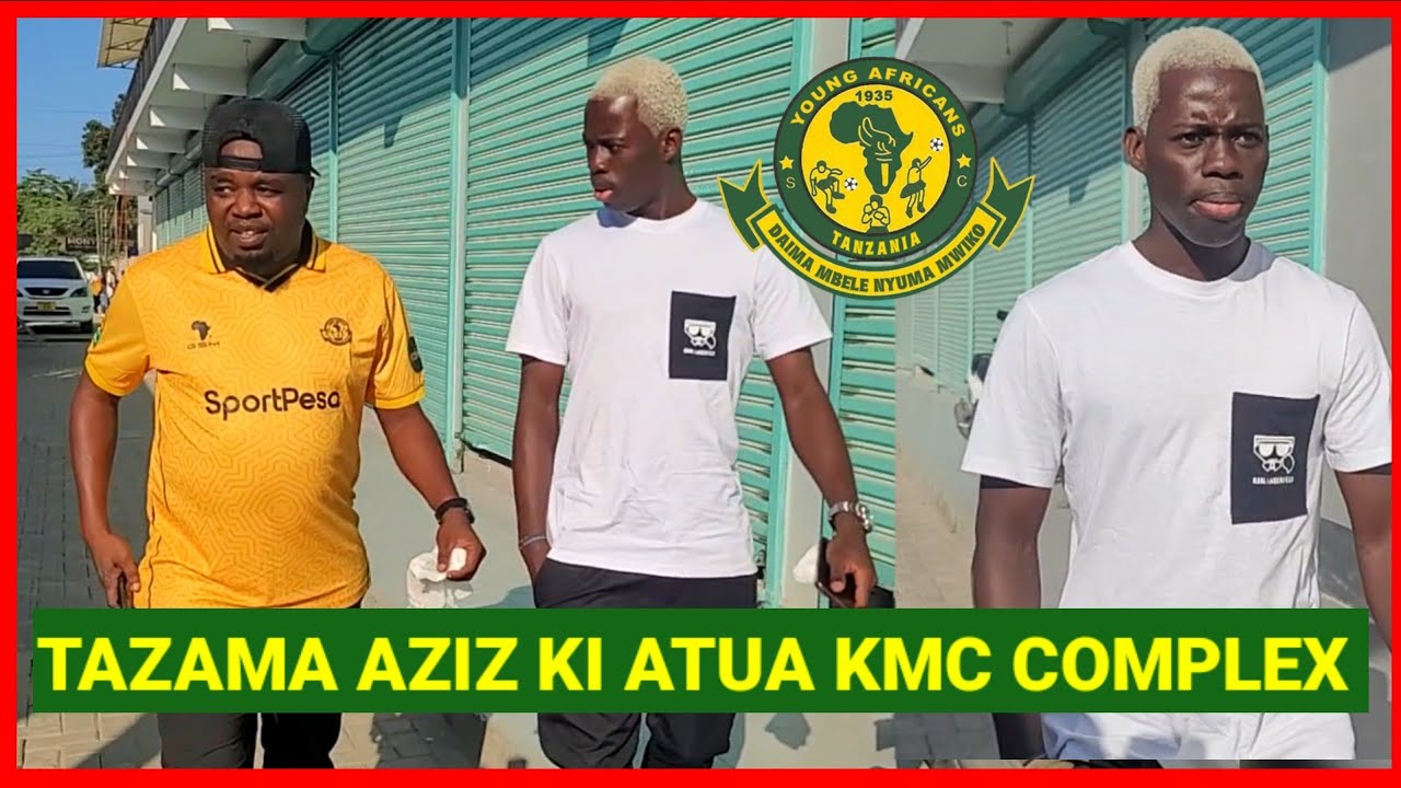 TAZAMA AZIZ KI ANAVYOIPENDA YANGA ATINGA KMC COMPLEX KUTAZAMA WANANCHI VS FOUNTAIN GATE 