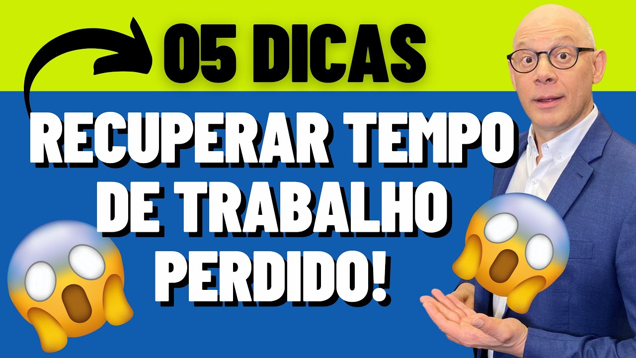 05 DICAS PARA RECUPERAR TEMPO DE CONTRIBUIÇÃO!