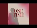 ONE TIME