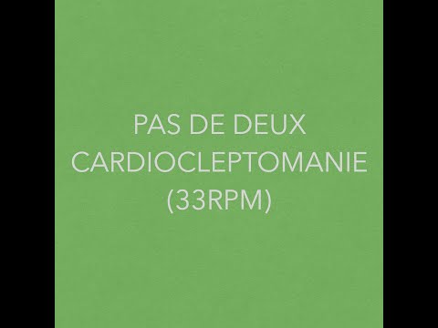 Pas De Deux - Cardiocleptomanie (33RPM)