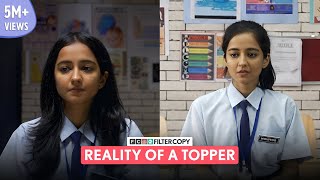 FilterCopy | Reality Of A Topper | Ft. Tanya Sharma