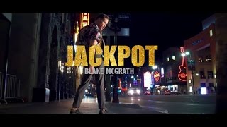 Blake McGrath | Jackpot (Official Video)