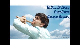 Padmaavat: Ek Dil Ek Jaan Flute Cover By Chandan Rastogi | Deepika Padukone | Sanjay Leela Bhansali