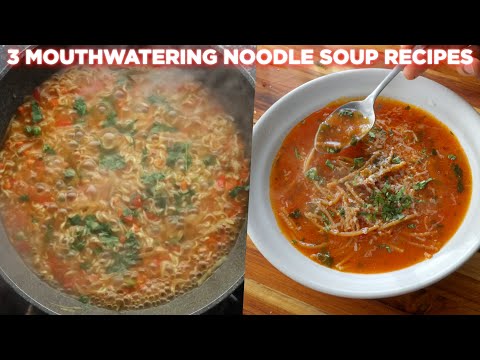 3 Mouthwatering Noodle Soup Recipe