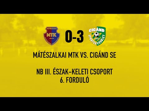 Mátészalkai MTK 0-3 Cigánd SE | NB III. Észak-Keleti csoport 6. forduló