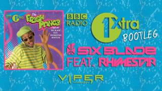 Six Blade feat. Rhymestar - Fresh Prince Bootleg (BBC 1Xtra D&B Soundclash)